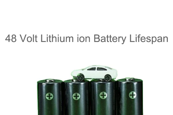 48 Volt Lithium ion Battery Lifespan