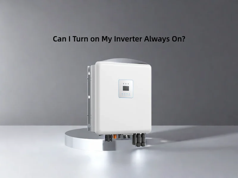 Can I Turn on My Inverter Always On?