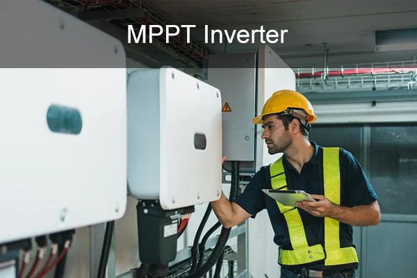 What is MPPT Technology in Inverters?